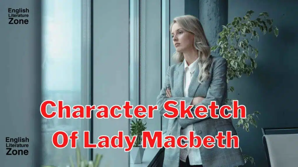 Character Sketch Of Lady Macbeth 11zon