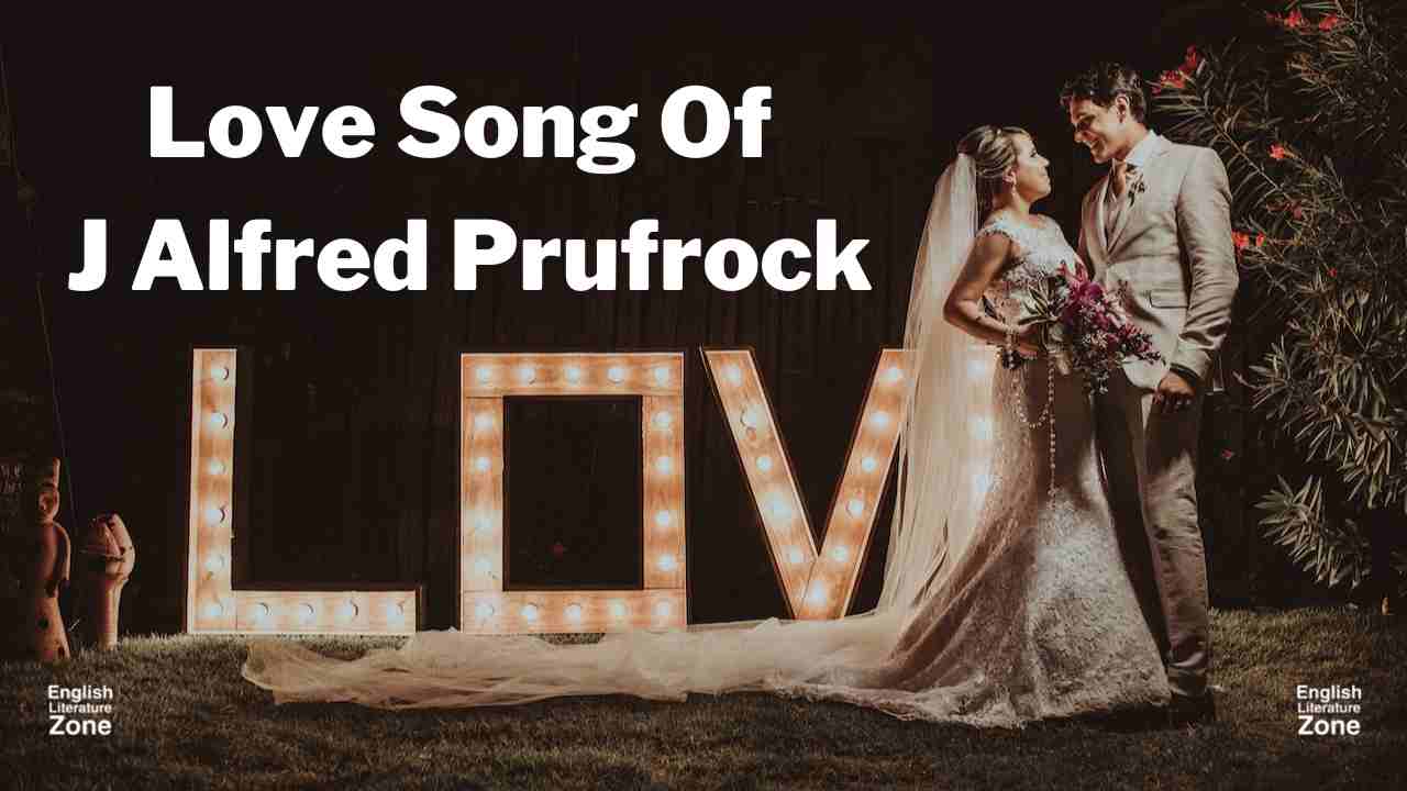Love Song Of J Alfred Prufrock 