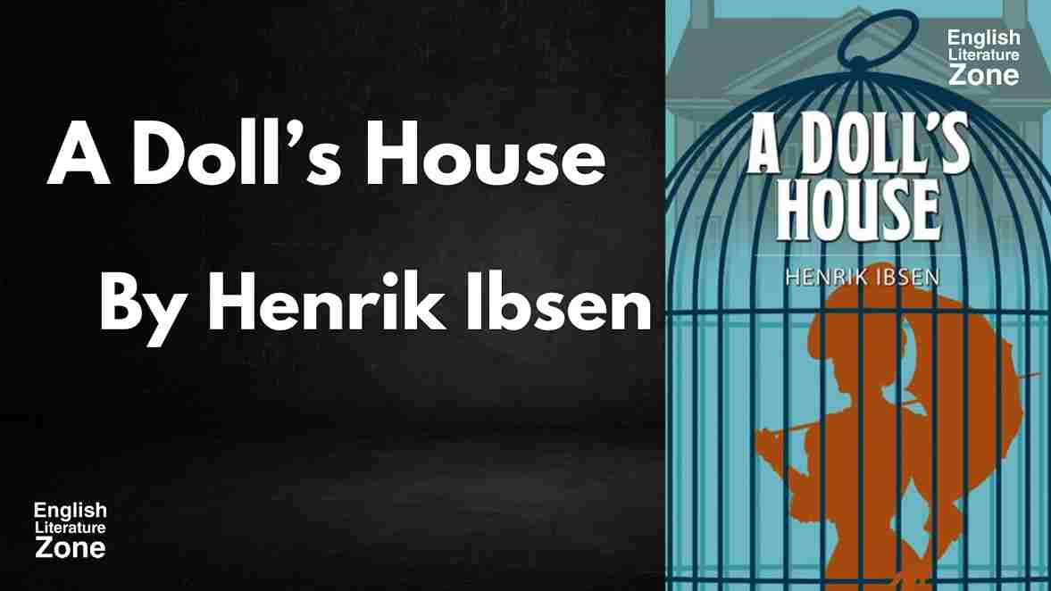A Doll's House by Henrik Ibsen, Summary, Characters & Analysis - Video &  Lesson Transcript